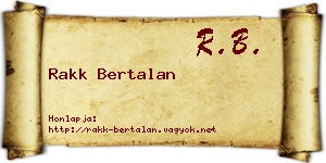 Rakk Bertalan névjegykártya